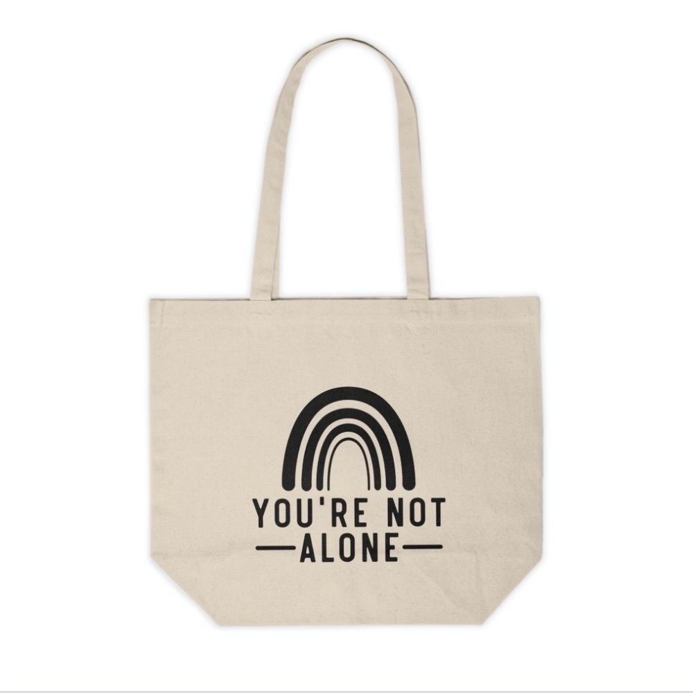 You're Not Alone Custom Canvas Tote Bag